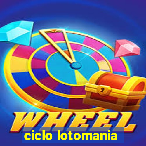 ciclo lotomania